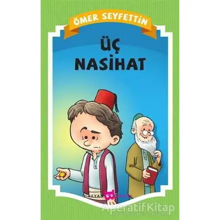 Üç Nasihat - Ömer Seyfettin - Beyan Yayınları