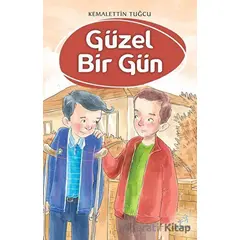 Güzel Bir Gün - Kemalettin Tuğcu - Uçan At Yayınları