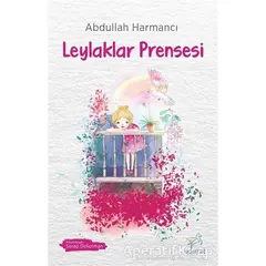 Leylaklar Prensesi - Abdullah Harmancı - Uçan At Yayınları