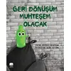 Geri Dönüşüm Muhteşem Olacak - Meryem Ermeydan - Uçan Fil Yayınları