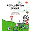 Kovaladığım Şeyler - Beste Gürel - Uçan Fil Yayınları