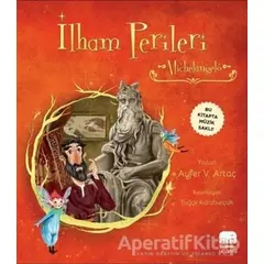 İlham Perileri - Michelangelo - Ayfer V. Artaç - Uçan Fil Yayınları