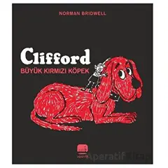 Clifford - Büyük Kırmızı Köpek - Norman Bridwell - Uçan Fil Yayınları