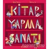 Kitap Yapma Sanatı - Becky Davies - Uçanbalık Yayıncılık