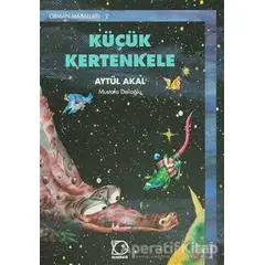 Küçük Kertenkele Orman Masalları-2 - Aytül Akal - Uçanbalık Yayıncılık