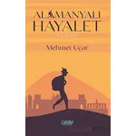 Alamanyalı Hayalet - Mehmet Uçar - Çimke Yayınevi