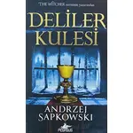 Deliler Kulesi (Hussit Üçlemesi 1) - Andrzej Sapkowski - Pegasus Yayınları