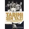 Tarihi Sen Yaz - Emre Tilev - Hayykitap