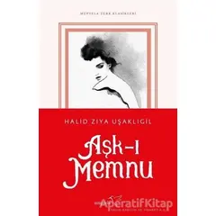 Aşk-ı Memnu - Halid Ziya Uşaklıgil - Müptela Yayınları