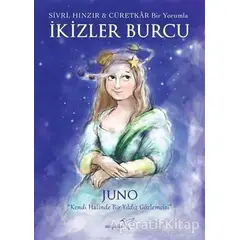 Sivri, Hınzır - Cüretkar Bir Yorumla İKİZLER BURCU - Juno - Müptela Yayınları