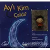 Ay’ı Kim Çaldı - Helen Stratton Would - Yapı Kredi Yayınları