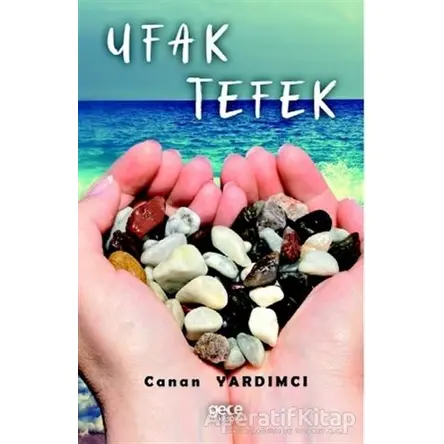 Ufak Tefek - Canan Yardımcı - Gece Kitaplığı