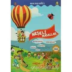 Neşeli Masallar - Masal Kuşu Serisi 2 - Uğur Kılıç - Akçağ Yayınları