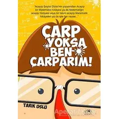 Çarp Yoksa Ben Çarparım! - Tarık Uslu - Uğurböceği Yayınları