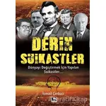 Derin Suikastler - İsmail Çorbacı - Çınaraltı Yayınları