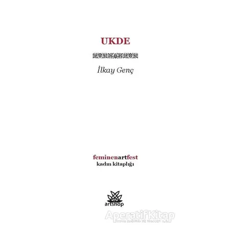 Ukde - İlkay Genç - Artshop Yayıncılık