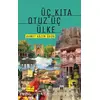 Üç Kıta Otuz Üç Ülke - Ahmet Kazım Ürün - Çizgi Kitabevi Yayınları