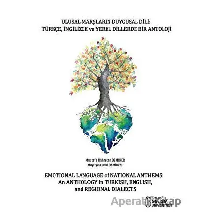 Ulusal Marşların Duygusal Dili: Türkçe - İngilizce ve Yerel Dillerde Bir Antoloji