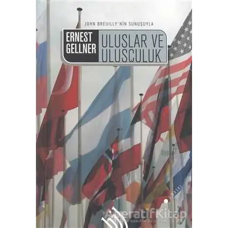 Uluslar ve Ulusçuluk - Ernest Gellner - Hil Yayınları