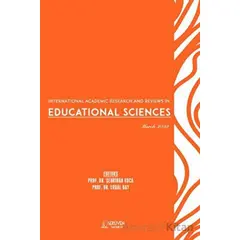 International Academic Research and Reviews in Educational Sciences - March 2023