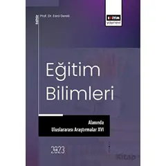 Eğitim Bilimleri Alanında Uluslararası Araştırmalar XVI