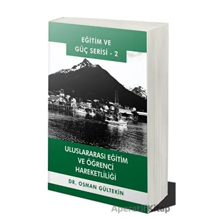 Uluslararası Eğitim ve Öğrenci Hareketliliği - Osman Gültekin - Cinius Yayınları