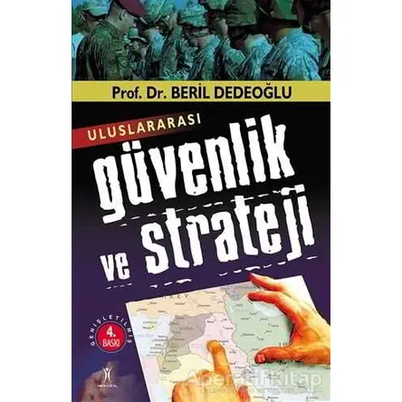 Uluslararası Güvenlik ve Strateji - Beril Dedeoğlu - Yeniyüzyıl Yayınları