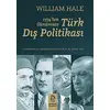 1774’ten Günümüze Türk Dış Politikası - William Hale - Serbest Kitaplar