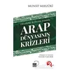 Arap Dünyasının Krizleri - Munsif Merzuki - Küre Yayınları