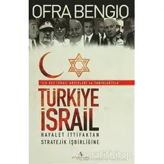 Türkiye İsrail - Ofra Bengio - Erguvan Yayınevi