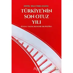 Türkiye’nin Son Otuz Yılı - İhsan Ömer Atagenç - Kriter Yayınları