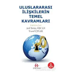 Uluslararası İlişkilerin Temel Kavramları - Arif Behiç Özcan - Hükümdar Yayınları