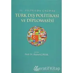 21. Yüzyılda Çağdaş Türk Dış Politikası ve Diplomasisi - Kolektif - Umuttepe Yayınları