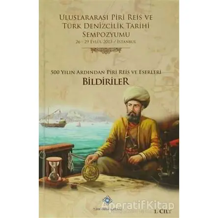 Uluslararası Piri Reis ve Türk Denizcilik Tarihi Sempozyumu (6 Cilt Takım)