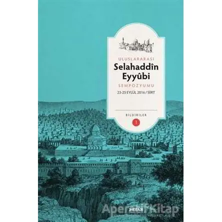 Uluslararası Selahaddin Eyyubi Sempozyumu (2 Cilt Takım) - Necati Sümer - Beyan Yayınları