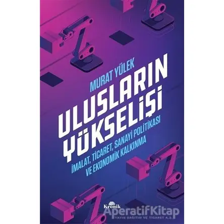 Ulusların Yükselişi - Murat Yülek - Kronik Kitap