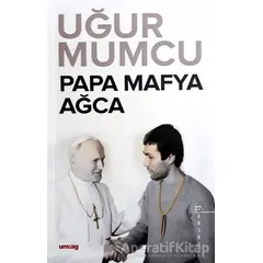 Papa Mafya Ağca - Uğur Mumcu - um:ag Yayınları