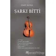 Şarkı Bitti - Ümit Rona - Altınordu Yayınları