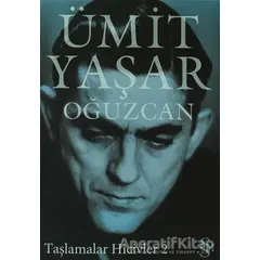 Taşlamalar Hicivler 2 - Ümit Yaşar Oğuzcan - Everest Yayınları