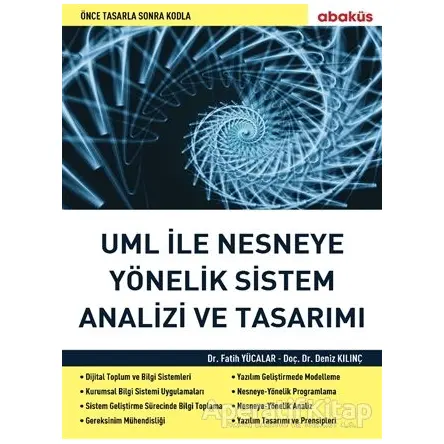 Uml İle Nesneye Yönelik Sistem Analizi Ve Tasarımı - Deniz Kılınç - Abaküs Kitap