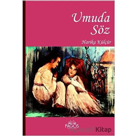 Umuda Söz - Harika Külçür - Pagos Yayınları