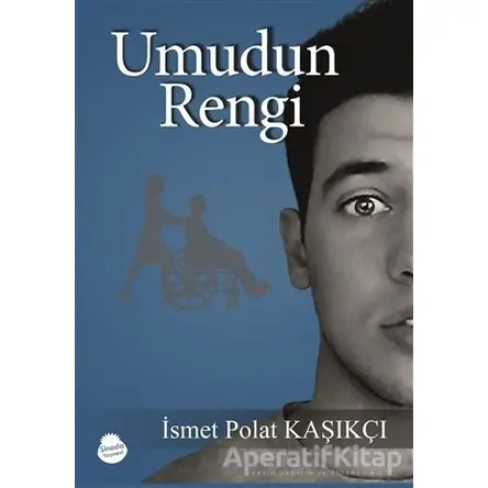 Umudun Rengi - İsmet Polat Kaşıkçı - Sinada Kitap