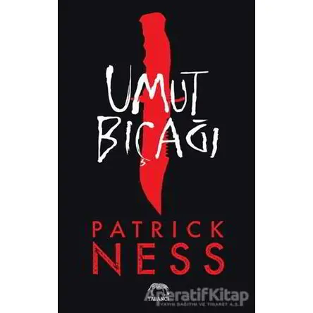 Umut Bıçağı - Patrick Ness - Yabancı Yayınları