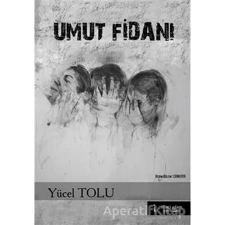 Umut Fidanı - Yücel Tolu - İkinci Adam Yayınları