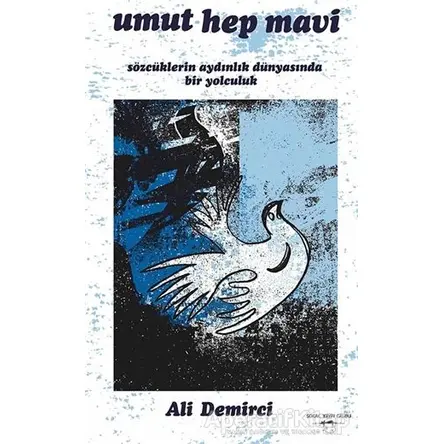 Umut Hep Mavi - Ali Demirci - Sokak Kitapları Yayınları