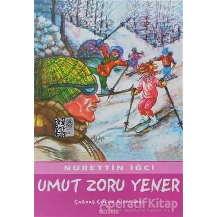 Umut Zoru Yener - Nurettin İğci - Özyürek Yayınları