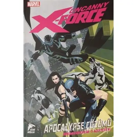 Uncanny X-Force Cilt 1 - Rick Remender - Çizgi Düşler Yayınevi