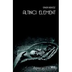 Altıncı Element - Üner Beköz - Gece Kitaplığı