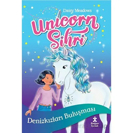 Unicorn Sihri Denizkızları Buluşması - Daisy Meadows - Doğan Çocuk