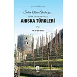 Türk Romanında Ahıska Türkleri - Ayfer Yılmaz - İlbilge Yayıncılık